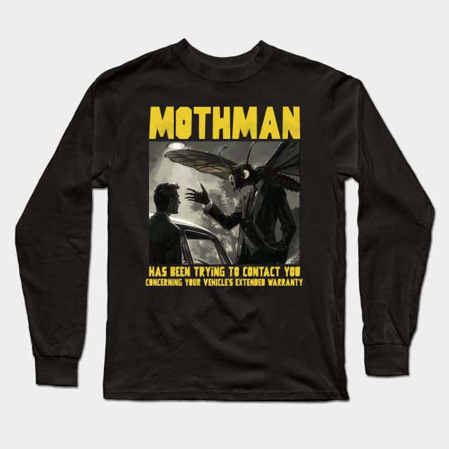 Mothman has been trying to reach you Long Sleeve T-Shirt by Popstarbowser